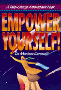 Empower Yourself! - Caroselli, Marlene, Dr.