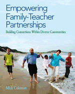 Empowering Family-Teacher Partnerships: Building Connections Within Diverse Communities