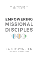 Empowering Missional Disciples: An Introduction to 3DMovements