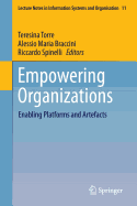 Empowering Organizations: Enabling Platforms and Artefacts