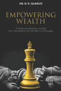 Empowering Wealth: A Financial Literacy Guide for The African American Community!