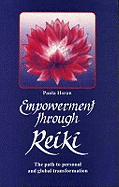 Empowerment Through Reiki: The Path to Personal and Global Transformation