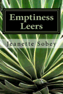 Emptiness Leers: And Pokes the Longest Tongue Upon Which Sighs Surf