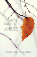 Empty Branches: A Season of Zen