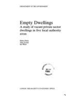 Empty Dwellings: A Study of Vacant Private Sector Dwellings in Five Local Authority Areas