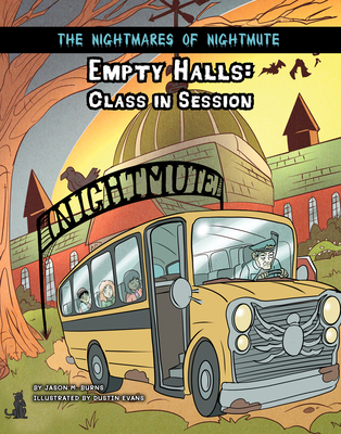 Empty Halls: Class in Session - Burns, Jason M