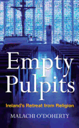 Empty Pulpits: Ireland's Retreat from Religion