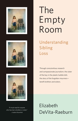 Empty Room: Understanding Sibling Loss - Raeburn-Devita, Elizabeth