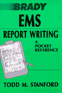 EMS Report Writing: A Pocket Reference