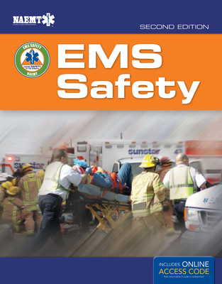 EMS Safety: Includes eBook with Interactive Tools - National Association of Emergency Medical Technicians (Naemt)