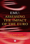 Emu: Assessing the Impact of the Euro - Baldwin, Richard E (Editor), and Bertola, Giuseppe (Editor), and Seabright, Paul (Editor)