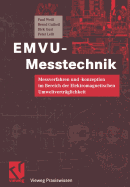 Emvu-Messtechnik: Messverfahren Und -Konzeption Im Bereich Der Elektromagnetischen Umweltvertrglichkeit