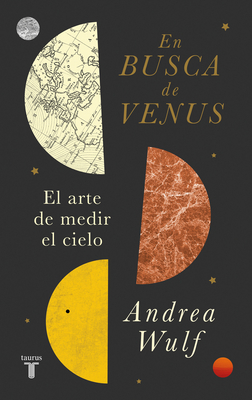 En Busca de Venus / Chasing Venus: The Race to Measure the Heavens - Wulf, Andrea
