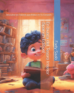 En busca del Tesoro Interior (Spanish Edition): Descubre los Valores que Brillan en Tu Coraz?n