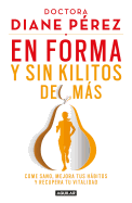 En Forma Y Sin Kilitos de Ms / In Shape and Without Extra Pounds