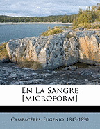 En la sangre [microform]