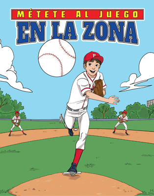 En La Zona (in the Zone) - Yu, Bill, and Garcia, Eduardo (Illustrator), and Garcia, Sebastian (Illustrator)