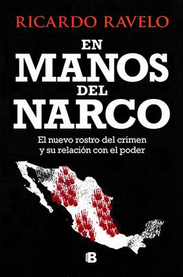 En Manos del Narco / In Hands of the Narco - Ravelo, Ricardo