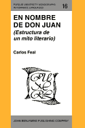 En Nombre de Don Juan: (Estructura de un mito literario)