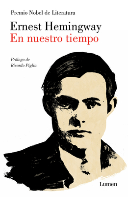 En Nuestro Tiempo / In Our Time - Hemingway, Ernest