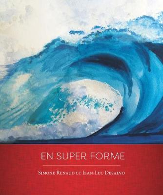 En Super Forme - Renaud, Simone, and DeSalvo, Jean-Luc