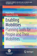 Enabling Mobilities: Planning Tools for People and Their Mobilities