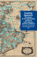 Enabling Openness: The future of the information society in Latin America and the Caribbean