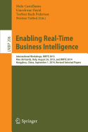 Enabling Real-Time Business Intelligence: International Workshops, Birte 2013, Riva del Garda, Italy, August 26, 2013, and Birte 2014, Hangzhou, China, September 1, 2014, Revised Selected Papers