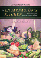Encarnacion's Kitchen: Mexican Recipes from Nineteenth-Century California