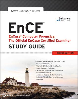 Encase Computer Forensics -- The Official Ence: Encase Certified Examiner Study Guide - Bunting, Steve