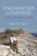 Enchanted by Daphne: The Life of an Evolutionary Naturalist