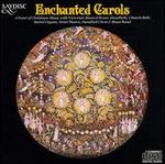 Enchanted Carols - Dartington Hall Handbell Choir; Grosmont Handbell Ringers; Launton Handbell Ringers; Sound In Brass Handbells; Sun Life Stanshawe Band; Dartington Hall Choir (choir, chorus)