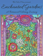 Enchanted Gardens: A Botanical Coloring Journey
