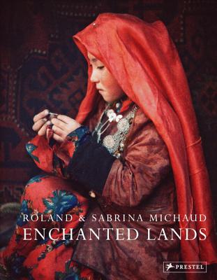 Enchanted Lands: Roland and Sabrina Michaud - Michaud, Roland, and Michaud, Sabrina