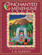 Enchanted Menehune Tales: Of Gods and Little People