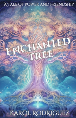 Enchanted Tree - Rodriguez, Karol Y