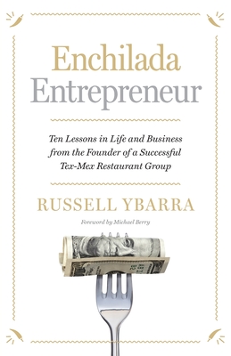 Enchilada Entrepreneur - Ybarra, Russell