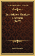 Enchiridion Physicae Restitutae (1623)