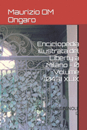 Enciclopedia illustrata del Liberty a Milano - 0 Volume (049) XLIX: Toponimi INGEGNOLI-IZ