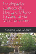 Enciclopedia illustrata del Liberty a Milano, La Zona di via Venti Settembre