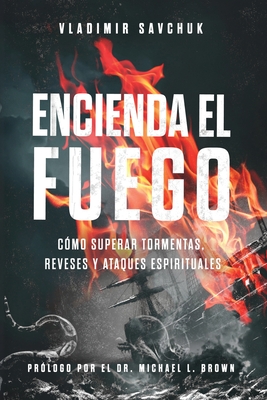 Encienda el Fuego - Savchuk, Vladimir