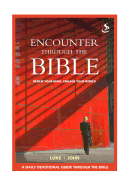 Encounter Through the Bible - Luke - John