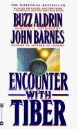 Encounter with Tiber - Aldrin, Buzz, and Barnes, John