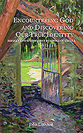 Encountering God and Discovering Our True Identity: Reflections of the First Readings of Cycle A