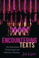 Encountering Texts: The Multicultural Theatre Project and Minority Literature