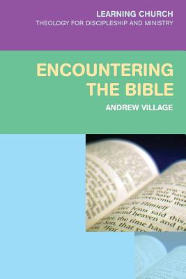 Encountering the Bible - Village, Andrew