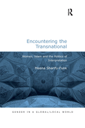 Encountering the Transnational: Women, Islam and the Politics of Interpretation