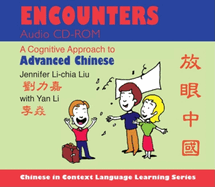 Encounters Audio CD-ROM: A Cognitive Approach to Advanced Chinese