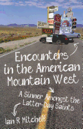 Encounters in the American Mountain West: A Sinner Amongst the Latter-day Saints