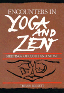 Encounters in Yoga & Zen